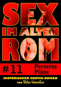 eBook: Sex im alten Rom 11 - Perverse Pläne