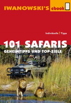 eBook: 101 Safaris - Reiseführer von Iwanowski