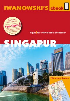 ebook: Singapur - Reiseführer von Iwanowski