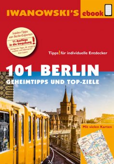 ebook: 101 Berlin - Reiseführer von Iwanowski