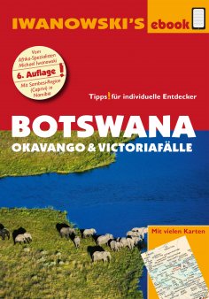 eBook: Botswana - Okavango und Victoriafälle - Reiseführer von Iwanowski