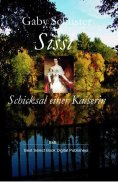 eBook: Sissi Schicksal einer Kaiserin