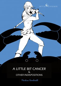 ebook: A little bit cancer & other indispositions