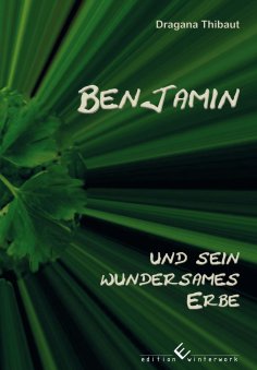 ebook: Benjamin und sein wundersames Erbe