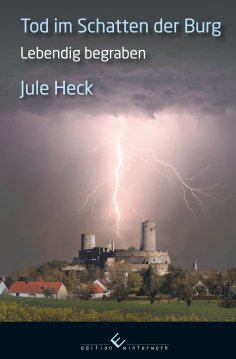 eBook: Tod im Schatten der Burg - Lebendig begraben