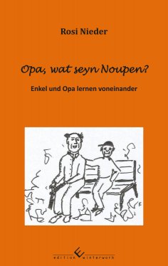 ebook: Opa, wat seyn Noupen?