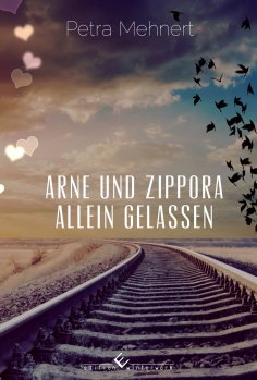 eBook: Arne und Zippora - Allein gelassen