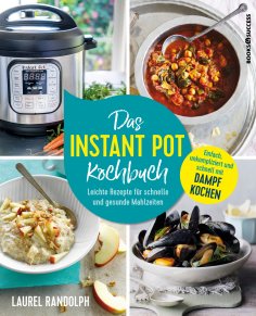 ebook: Das Instant-Pot-Kochbuch