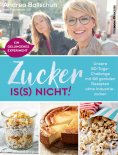 ebook: Zucker is(s) nicht!