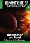 ebook: ROMANTRUHE-SF - Galaktische Abenteuer 6