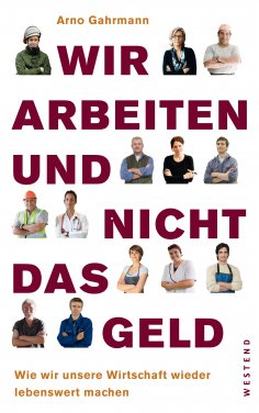 ebook: Wir arbeiten und nicht das Geld