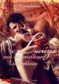 eBook: Lucrezia und ihr unwilliger Liebessklave