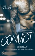 eBook: Convict: Gemeinsam durch unruhige Gewässer (Außergewöhnliche Helden Teil 1)