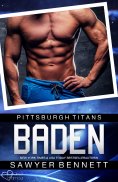 eBook: Baden (Pittsburgh Titans Team Teil 1)