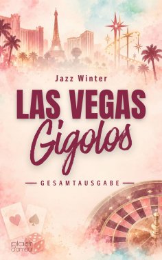 ebook: Las Vegas Gigolos (Gesamtausgabe)