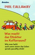 eBook: Was macht das Stinktier im Kofferraum?