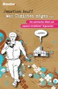 eBook: Was Christen mögen ...