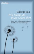 ebook: Bin kaum da, muss schon fort