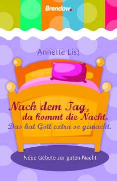 eBook: Nach dem Tag, da kommt die Nacht. Das hat Gott extra so gemacht.