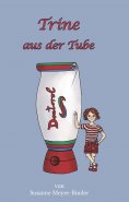 ebook: Trine aus der Tube