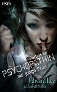 eBook: Porträt der Psychopathin als junge Frau