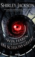 eBook: Wir haben schon immer im Schloss gelebt