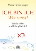 eBook: Ich bin ich - Wer sonst!