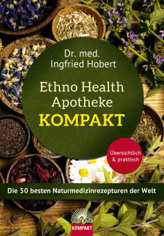 eBook: Ethno Health Apotheke - Kompakt
