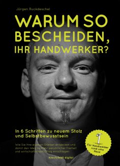ebook: Warum so bescheiden, Ihr Handwerker?