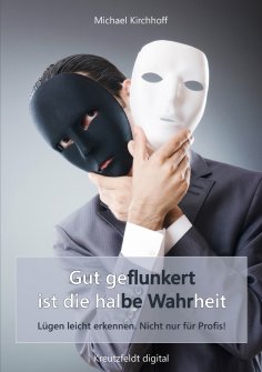 eBook: Gut geflunkert ist die halbe Wahrheit