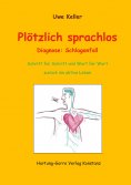 eBook: Plötzlich sprachlos