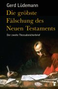 eBook: Die gröbste Fälschung des Neuen Testaments