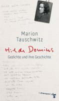 ebook: Hilde Domins Gedichte und ihre Geschichte
