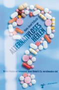 eBook: Alternativloses Heilen