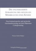 ebook: Die onlinebasierte Anbahnung des sexuellen Missbrauchs eines Kindes