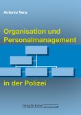 ebook: Organisation und Personalmanagement in der Polizei
