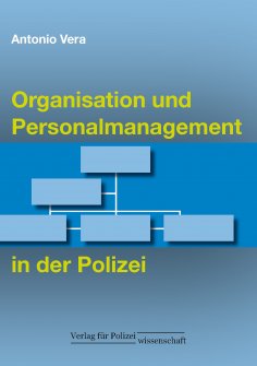 ebook: Organisation und Personalmanagement in der Polizei