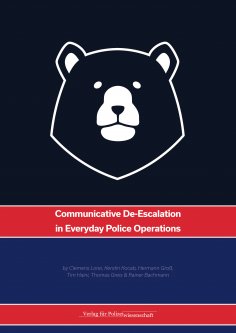 eBook: Communicative De-Escalation in Everyday Police Operations