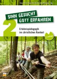 ebook: Sinn gesucht - Gott erfahren 2