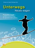 ebook: Unterwegs Neues wagen