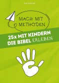 eBook: 25x mit Kindern die Bibel erleben