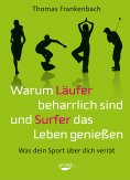 eBook: Warum Läufer beharrlich sind und Surfer das Leben genießen