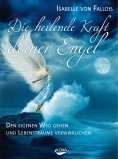 ebook: Die heilende Kraft deiner Engel