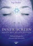 ebook: Inner Screen - Sehen mit allen Sinnen