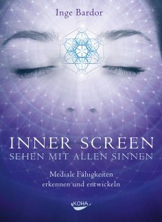 ebook: Inner Screen - Sehen mit allen Sinnen