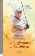 eBook: Der Jungbrunnen des Dr. Shioya