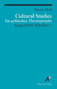 eBook: Cultural Studies - Ein politisches Theorieprojekt