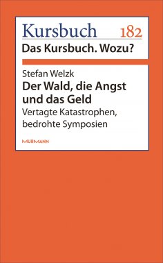 ebook: Der Wald, die Angst und das Geld