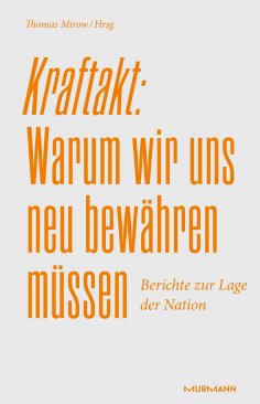 eBook: Kraftakt: Warum wir uns neu bewähren müssen