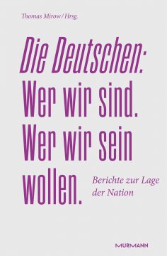 eBook: Die Deutschen. Wer wir sind. Wer wir sein wollen.